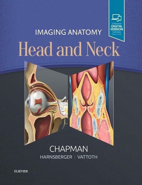 Imaging Anatomy: Head and Neck Imaging Anatomy: Head and Neck