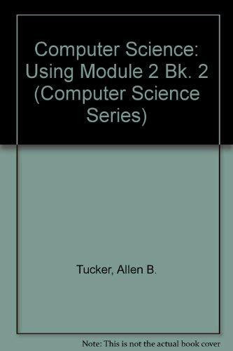 Computer Science: A Second Course With Modula-2 (MCGRAW HILL COMPUTER SCIENCE SERIES)