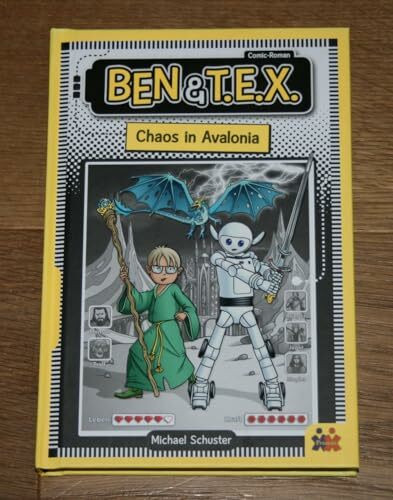 Ben und TEX - Chaos in Avalonia. Ein Comic Roman