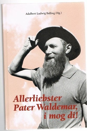 Allerliebster Pater Waldemar, i mog di