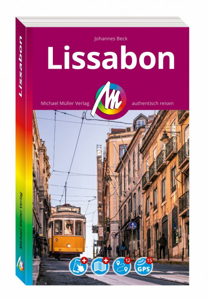 MICHAEL MÜLLER Reiseführer Lissabon MM-City: 100% authentisch, aktuell und vor Ort recherchiert. Inkl. Faltkarte & App.