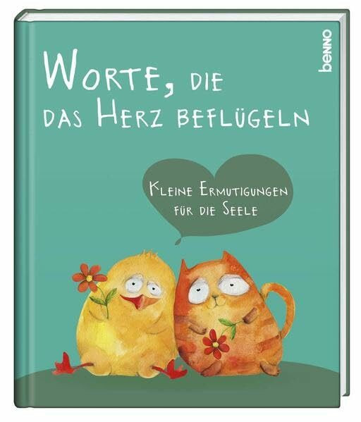 Geschenkbuch »Worte, die das Herz beflügeln«: Kleine Ermutigungen für die Seele: Kleine Ermutigungen fur die Seele