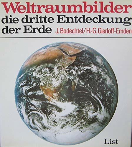 Weltraumbilder, die dritte Entdeckung der Erde