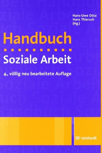 Handbuch Soziale Arbeit: Grundlagen der Sozialarbeit und Sozialpädagogik