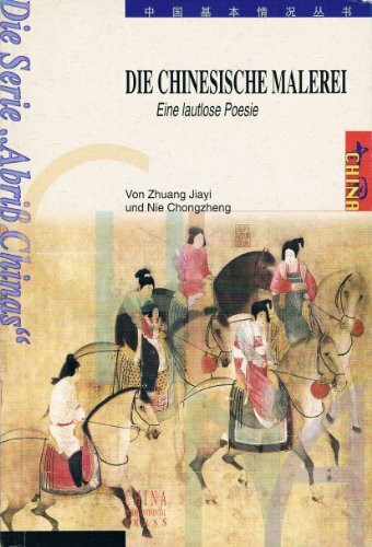 Die chinesische Malerei - Eine lautlose Poesi