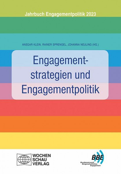 Engagementstrategien und Engagementpolitik: Jahrbuch Engagementpolitik 2023