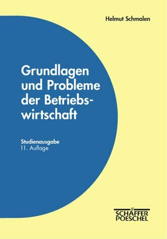 Grundlagen und Probleme der Betriebswirtschaft