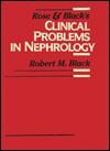 Rose & Black's Clinical Problems in Nephrology (Spiral Manual Series)