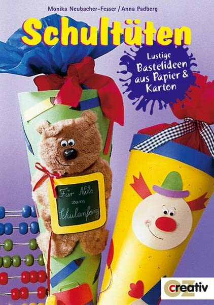 Schultüten: Lustige Bastelideen aus Papier und & Karton (Creativ-Taschenbuecher. CTB)