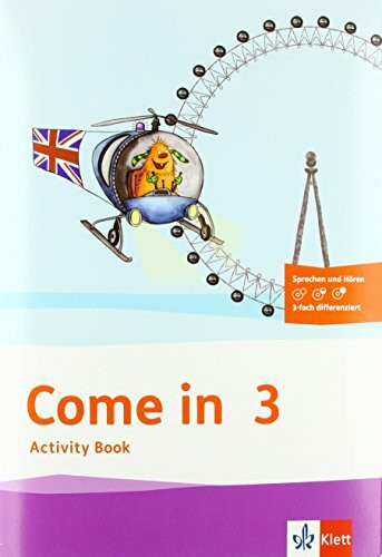 Come in 3. Ab Klasse 3: Activity Book mit Bildkarten und Audio-CD Klasse 3 (Come in ab Klasse 3. Ausgabe für Berlin, Brandenburg, Baden-Württemberg, ... Sachsen-Anhalt und Thüringen ab 2018)