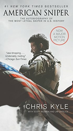William Morrow Paperbacks American Sniper [Movie Tie-in Edition], The Autobiography Of The Most Lethal Sniper In U.S. Mi...