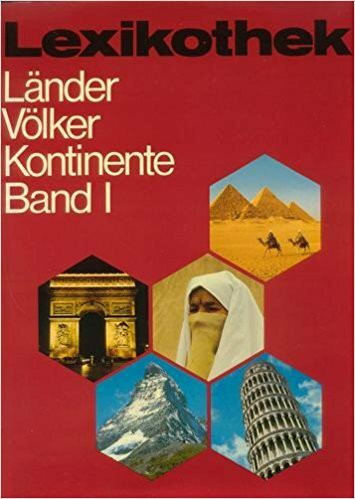 Länder, Völker, Kontinente 1. Europa, Vorderer Orient, Nordafrika. (4. Themabd.)