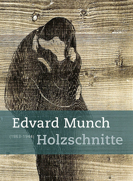 Edvard Munch (1863–1944): Holzschnitte: Katalog zur Ausstellung im Museum Behnhaus, Drägerhaus Lübeck, 2011. Dtsch.-Engl.