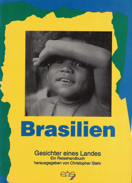 Brasilien - Gesichter eines Landes