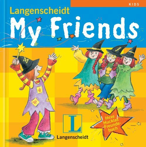 Langenscheidt My Friends: Hexe Hucklas Freundebuch