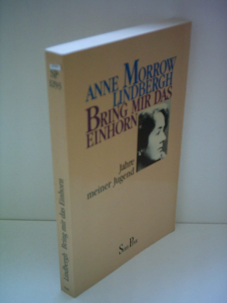 Bring mir das Einhorn - Jahre meiner Jugend