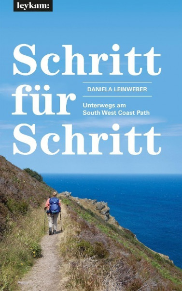 Schritt für Schritt - Unterwegs am South West Coast Path