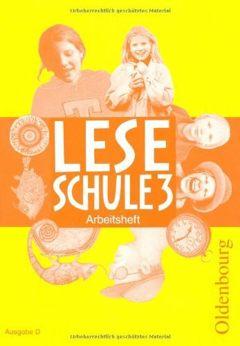 Leseschule 2-4 - Lese-Sprach-Buch Ausgabe D. Neuausgabe für alle Bundesländer ausser Bayern: Arbeitsheft 3