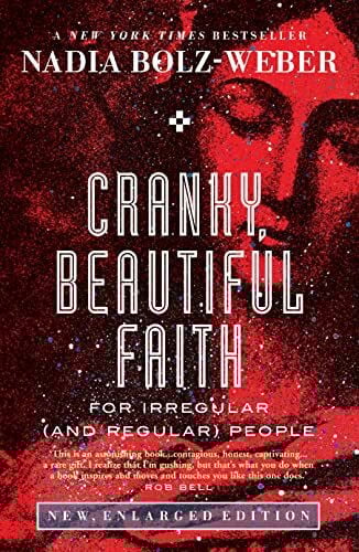 Cranky, Beautiful Faith: For irregular (and regular) people