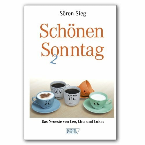 Schönen Sonntag 2: Das Neueste von Leo, Lina und Lukas