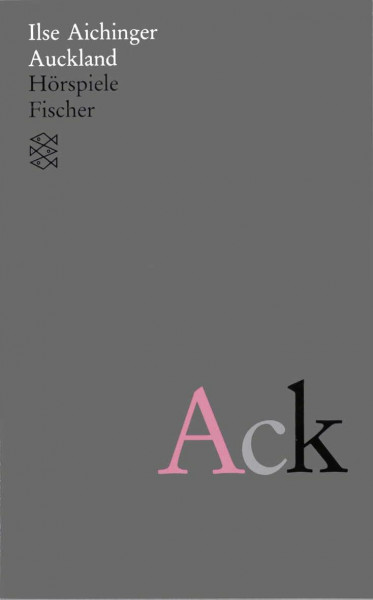 Auckland: Hörspiele (Ilse Aichinger, Werke in acht Bänden (Taschenbuchausgabe))