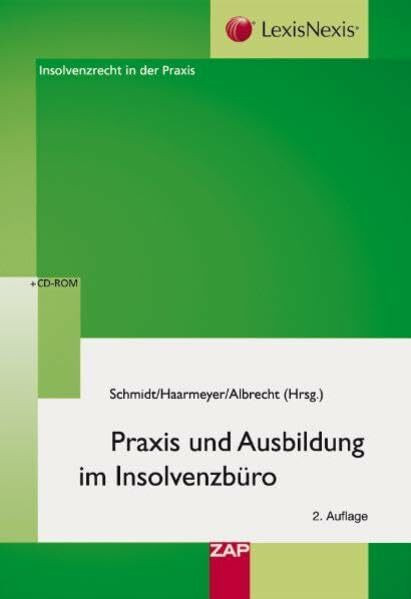 Praxis und Ausbildung im Insolvenzbüro: Lehrbuch für die Insolvenzverwaltung