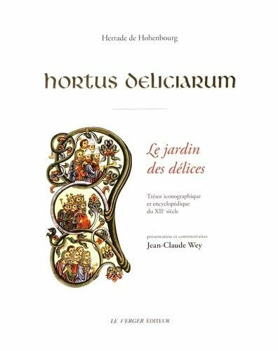 Hortus deliciarum: Le jardin des délices