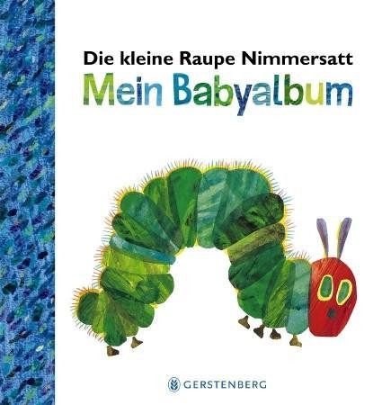 Die kleine Raupe Nimmersatt - Mein Babyalbum - Blau