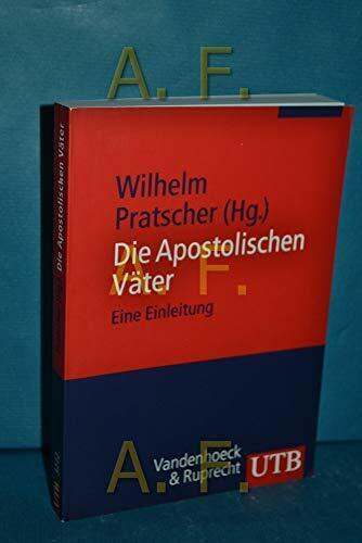 Die Apostolischen Väter: Eine Einleitung