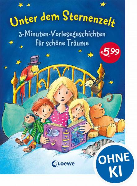 Unter dem Sternenzelt: 3-Minuten-Vorlesegeschichten für schöne Träume, Vorlesebuch ab 3 Jahre