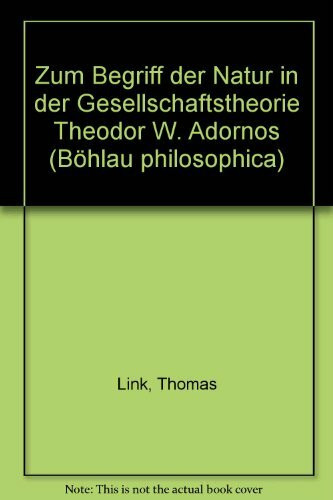 Zum Begriff der Natur in der Gesellschaftstheorie Theodor W. Adornos