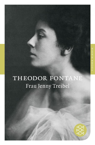 Frau Jenny Treibel oder »Wo sich Herz zum Herzen find't«: Roman (Fischer Klassik)