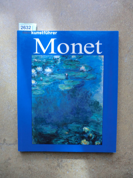 Minikunstführer Claude Monet. Leben und Werk