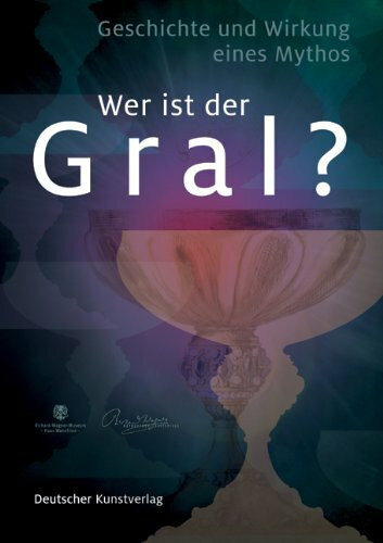 "Wer ist der Gral"?