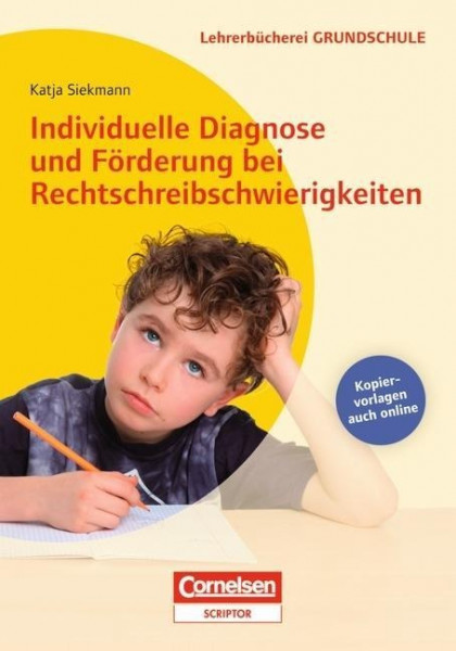 Individuelle Diagnose und Förderung bei Rechtschreibschwierigkeiten