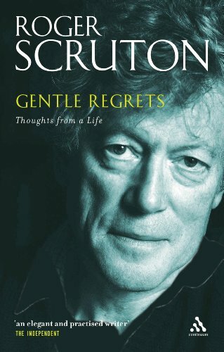 Gentle Regrets: Thoughts From A Life Gentle Regrets: Thoughts From A Life