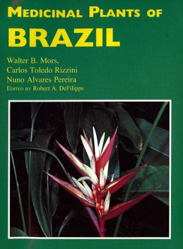 Medicinal Plants of Brazil (MEDICINAL PLANTS OF THE WORLD)