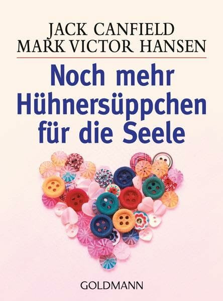 Noch mehr Hühnersüppchen für die Seele