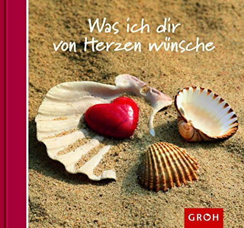 Was ich dir von Herzen wünsche (Was ich dir wünsche)