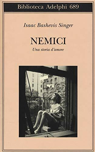 Nemici. Una storia d'amore (Biblioteca Adelphi)