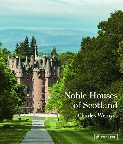The Noble Houses of Scotland: 1660-1800