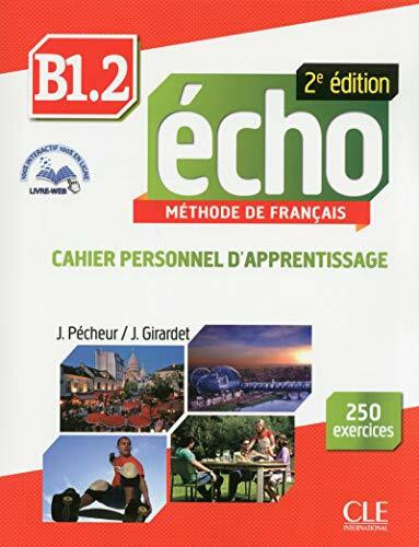 Echo B1.2 Workbook & Audio CD: Cahier personnel d'apprentissage + CD-audio + livre-we
