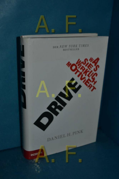 Drive: Was Sie wirklich motiviert
