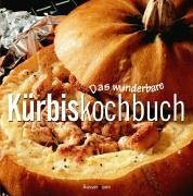 Das wunderbare Kürbiskochbuch