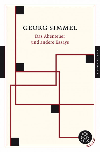 Das Abenteuer und andere Essays (Fischer Klassik)