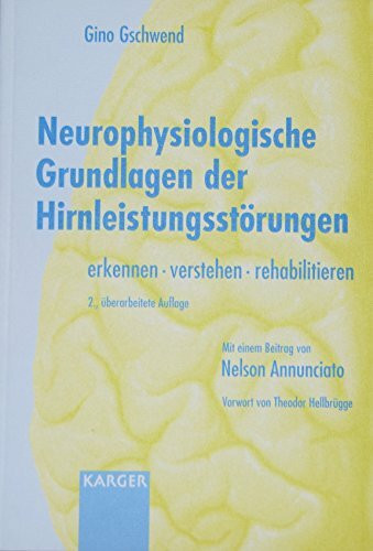 Neurophysiologische Grundlagen der Hirnleistungsstörungen: Erkennen. Verstehen. Rehabilitieren