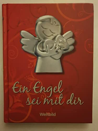 Ein Engel sei mit dir