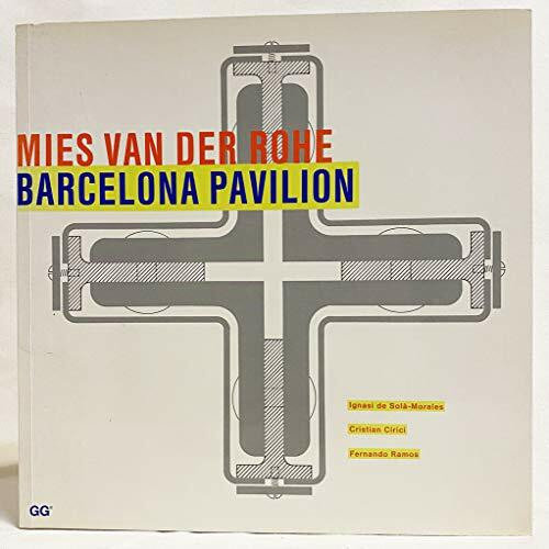 Mies Van Der Rohe: Barcelona Pavilion