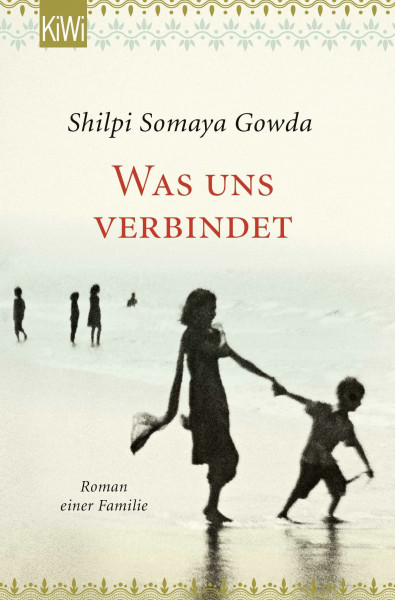 Was uns verbindet: Roman einer Familie