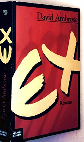 Ex (Allgemeine Reihe. Bastei Lübbe Taschenbücher)
